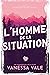 L'homme de la situation (Chasse à l'homme, #1)