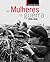 As Mulheres na Guerra: 1939-1945