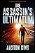The Assassin's Ultimatum: CIA Assassin (Jason Drake Spy Thriller)