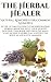 The Herbal Healer: Natural ...