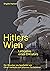 Hitlers Wien: Lehrjahre ein...