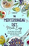 The Mediterranean Diet Made Easy by E Wheatley