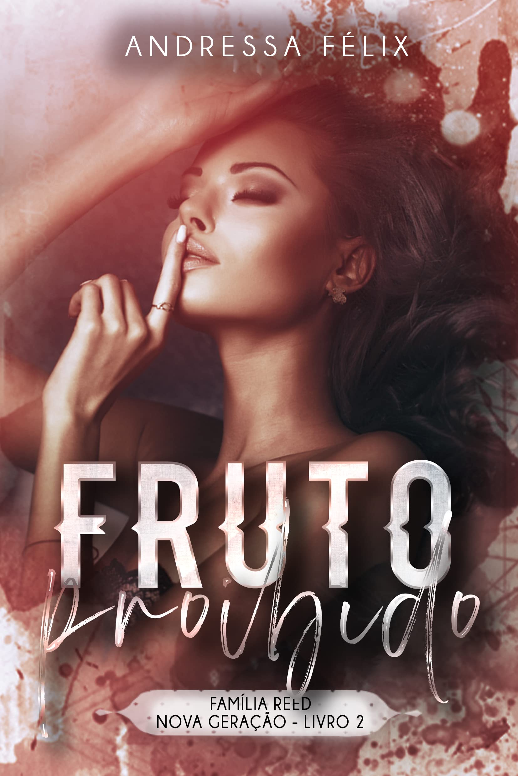 Fruto Proibido (Família Reed Nova Geração Livro 2) (Portuguese Edition)