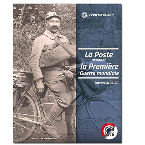 LA POSTE PENDANT LA PREMIERE GUERRE MONDIALE (Paperback)