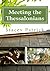Meeting the Thessalonians: ...
