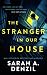 The Stranger in Our House
