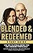 Blended and Redeemed Study Guide by Scott Martindale