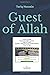 Guest of Allah by Tariq Hussain