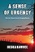 A Sense of Urgency: How the...