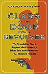 Clara at the Door with a Revolver by Carolyn Whitzman