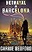Betrayal in Barcelona (The Kate Benedict Series Book 8)