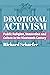 Devotional Activism: Public Religion, Innovation and Culture in the Nineteenth-Century