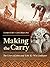 Making the Carry: The Lives...
