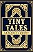 Tiny Tales: Midnight Blue Version [A Collection of Short-Short Stories on Soft Skills] (Tiny Tales: A Collection of Short-Short Stories on Soft Skills)