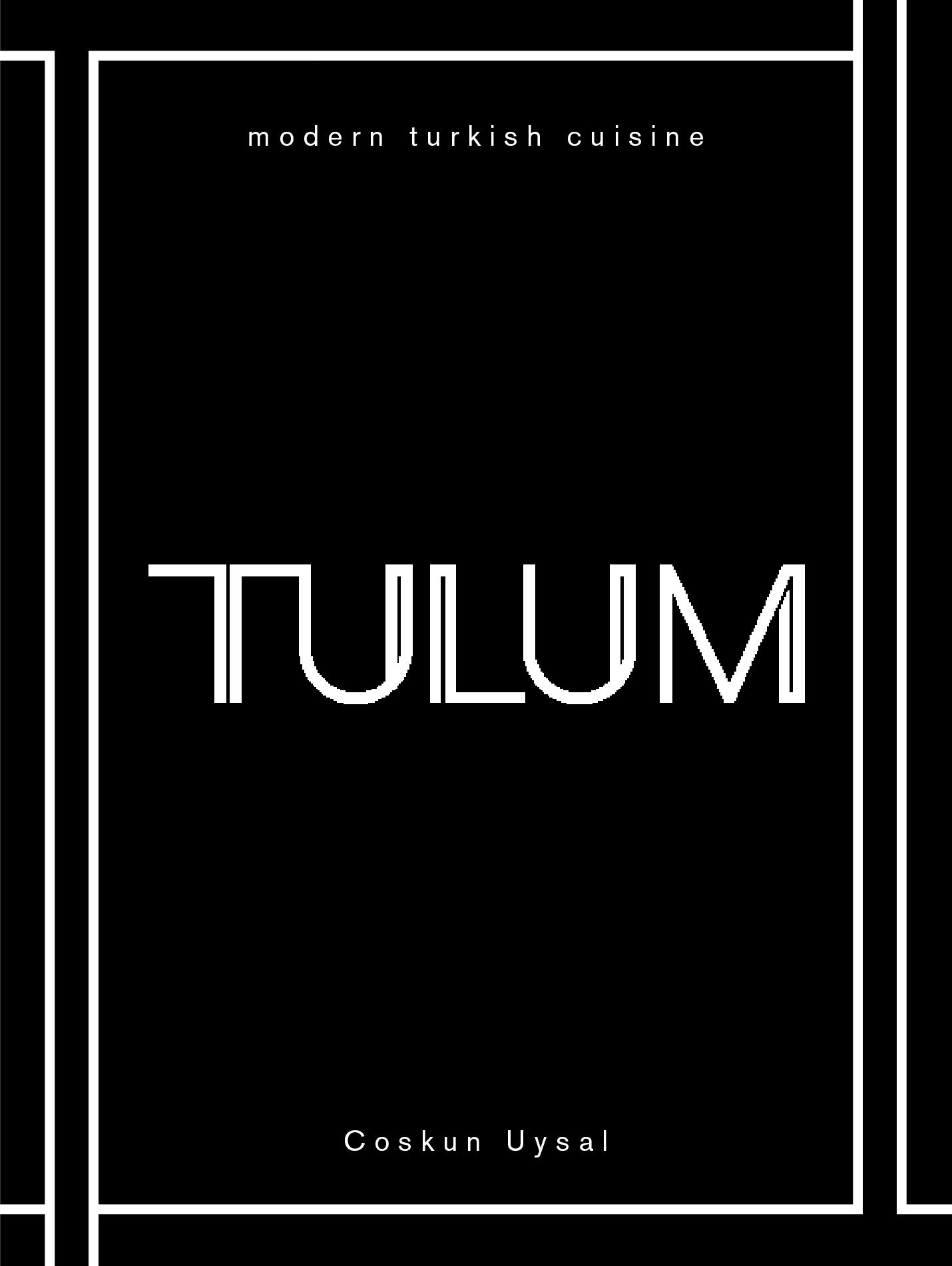 Tulum: Modern Turkish Cuisine