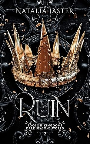 Ruin (Foolish Kingdoms, #2)