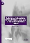 National and International Civilian Protection Strategies in the Israeli-Palestinian Conflict