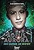Adeus, Aurora (Ciclo Aurora, #3)