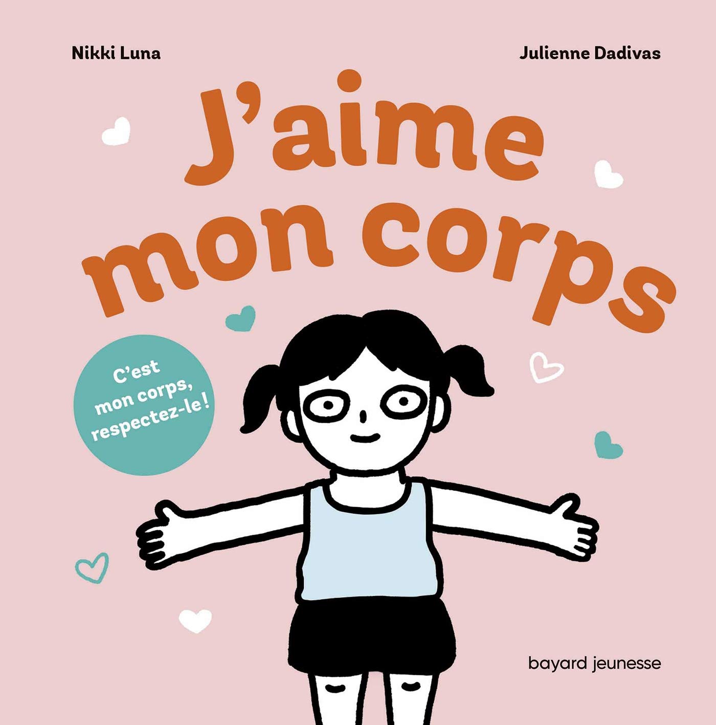 J'aime mon corps ! (Hardcover)