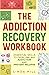 The Addiction Recovery Work...