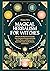 Magical Herbalism for Witch...