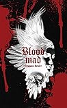 Bloodmad (Book 2 of The Bloodmad Duet) by Stephanie Kemler