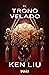 El trono velado (La dinastía del Diente de León, #3)