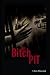 The Bitch Pit