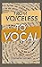 From Voiceless To Vocal