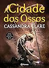 A Cidade dos Ossos