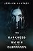 The Darkness Within Ourselves (The Darkness Series, #1)