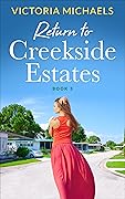 Return to Creekside Estates, Book 3