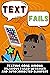 Text Fails: Texting Gone Wr...