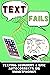 Text Fails by Lolzz Press