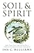 Soil & Spirit: Seeds of Purpose, Nature’s Insight & the Deep Work of Transformational Change