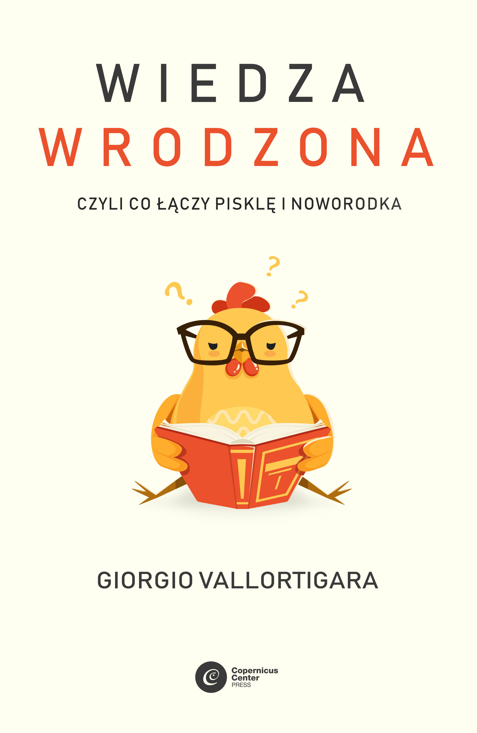 Wiedza wrodzona, czyli co łączy pisklę i noworodka