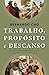 Trabalho, propósito e descanso by Bernardo Cho