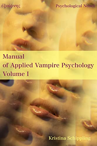 Manual of Applied Vampire Psychology Volume I