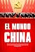 El mundo según China (Spanish Edition)