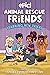 Animal Rescue Friends: Learning New Tricks (Volume 3)