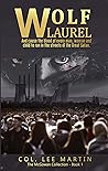 Wolf Laurel: … and cause the blood of every man, woman and child to run in the streets of the Great Satan. (The McGowan Collection Series Book 1)