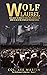 Wolf Laurel: … and cause the blood of every man, woman and child to run in the streets of the Great Satan. (The McGowan Collection Series Book 1)