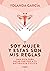 Soy mujer y estas son mis reglas by Yolanda García