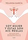 Soy mujer y estas...