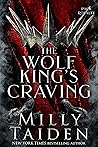 The Wolf King's Craving by Milly Taiden