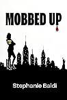 Mobbed Up
