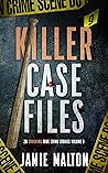 Killer Case Files...