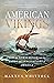 American Vikings: How the N...