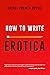 How to Write Erotica