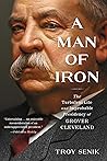 A Man of Iron: Th...